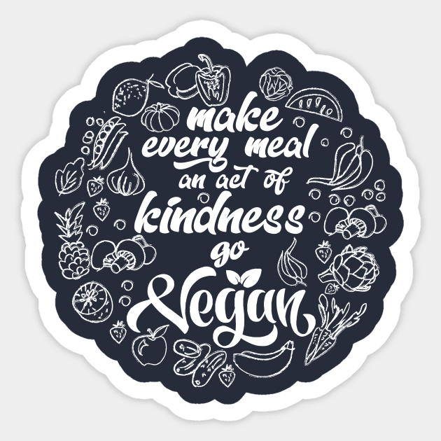 Make every meal and act of kindness Sticker by clothed_in_kindness